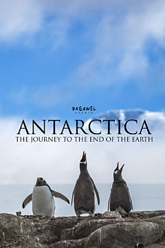 Antarctica: The Journey to the End of the Earth