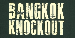 Bangkok Knockout