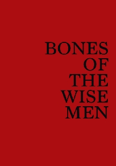 Bones of the Wise Men