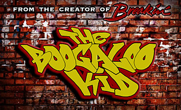 BREAKIN' 3 - THE BOOGALOO KID
