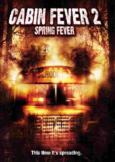 Cabin Fever II, Spring Fever