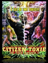Citizen Toxie: The Toxic Avenger IV