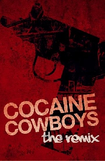 Cocaine Cowboys: Remix