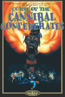 Curse of the Cannibal Confederates