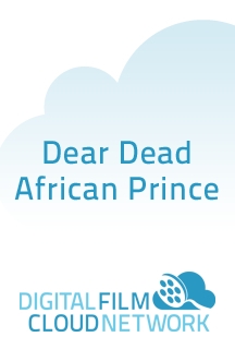 Dear Dead African Prince