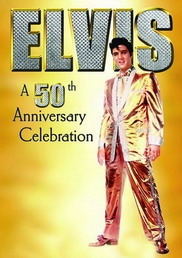 Elvis: A 50th Anniversary Celebration