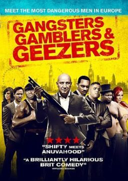 GANGSTERS GAMBLERS & GEEZERS