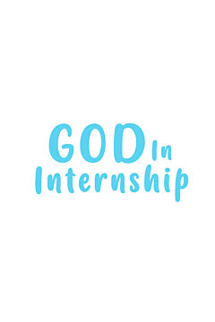 God In Internship (working title)