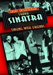 Great Entertainers: Frank Sinatra Singing With Friends