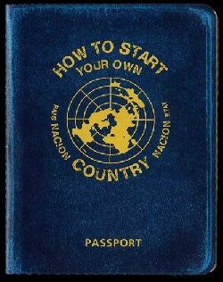 How To Start Your Own Country