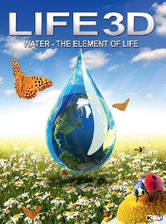 Life 3D - Water, the Element of Life
