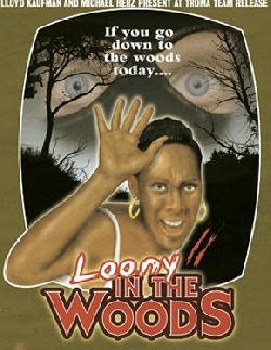 Loony In The Woods