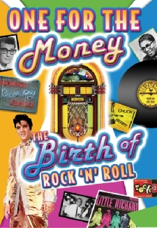 One For The Money: The Birth Of Rock 'N' Roll