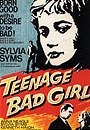 TEENAGE BAD GIRL
