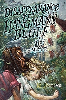 The Force Family Mysteries: Disappearance At Hangman's Bluff