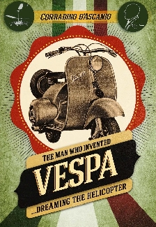 The Man who invented the Vespa
