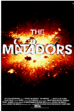 "The Matadors" (directors cut)