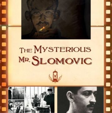 THE MYSTERIOUS MR SLOMOVIC