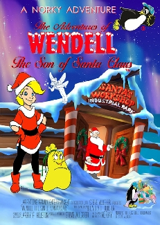 Wendell the Son of Santa Claus, a Norky Adventure
