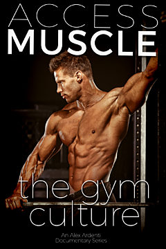 ACCESS MUSCLE: The Gym Culture