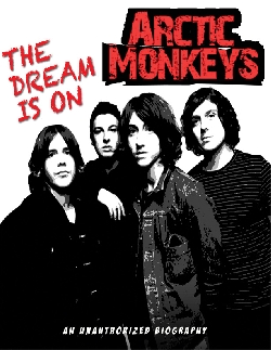 Arctic Monkeys: The Dream Is On