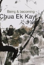 Being and Becoming Chua Ek Kay