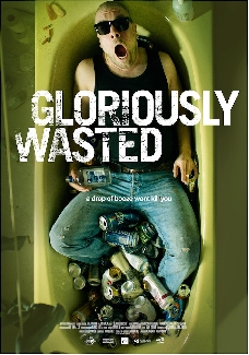 GLORIOUSLY WASTED