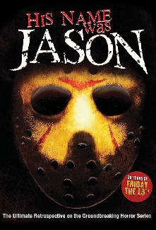 His Name Was Jason: 30 Years of Friday the 13th.