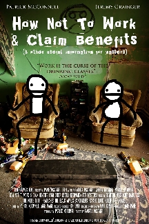 How Not to Work & Claim Benefits... (and Other Useful Information for Wasters)