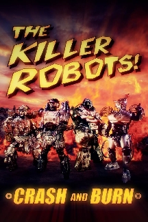 Killer Robots Crash and Burn!