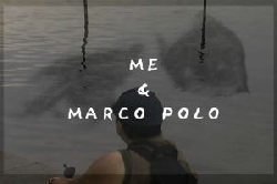Me & Marco Polo