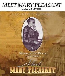 Meet Mary Pleasant (Mother of Civil Rights in California)