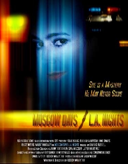 Moscow Days, LA Nights