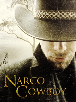 Narco Cowboy