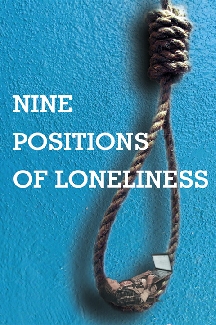 Nine Positions of Loneliness