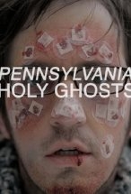 Pennsylvania Holy Ghosts