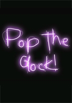 Pop The Glock