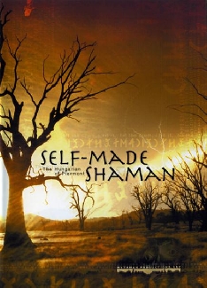 Self-Made Shaman