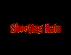 Shooting Rain