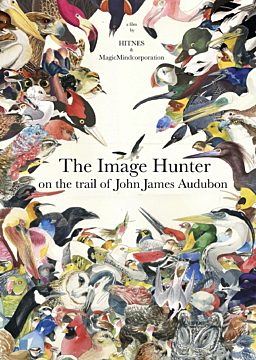 The Image Hunter: on the trail of John James Audubon