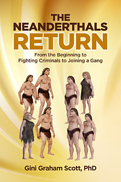 The Neanderthals Return