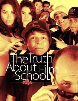 THE TRUTH ABOUT FILM SCHOOL