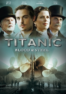 Titanic - Blood & Steel