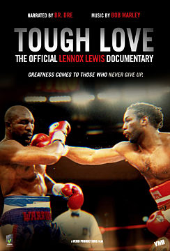 Tough Love: The Official Lennox Lewis Documentary