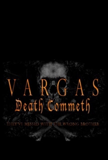 Vargas: Death Cometh