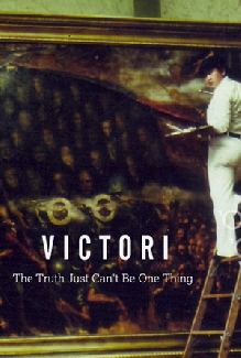 Victori: The Truth Just Can't Be One Thing