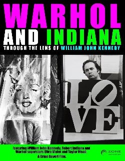Warhol & Indiana: Through the Lens of William John Kennedy