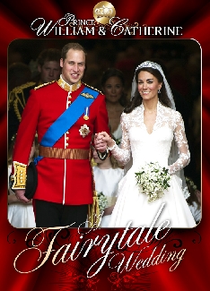 William & Kate: A Fairy Tale Wedding (Part 2)